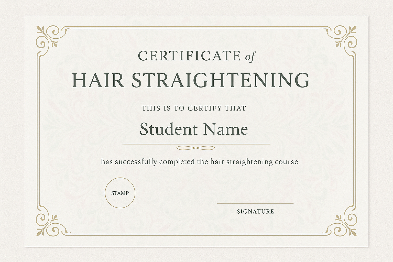 Certificate design in the same elegant style and background as the 'Lamination Certificate'. Title: 'Certificate of Hair Straightening'. Clean white background with subtle decorative pattern, soft pastel tones, refined typography, thin golden frame, space for student name, official stamp, and signature. Prestigious and minimal, consistent with the Lamination Certificate design